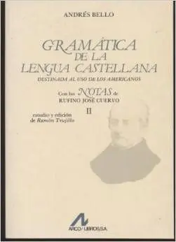 Gramática de Lengua Castellana Destinada Al Uso de los Americanos
