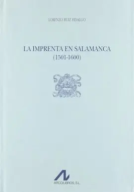 La Imprenta en Salamanca (1501-1600) (3 Vols. )