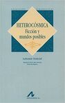 HETEROCÓSMICA: FICCIÓN Y MUNDOS POSIBLES