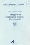 La Lengua en la Comunicación Política: el Discurso del Poder (1)