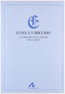 Lengua y Discurso: Estudios Dedicados Al Profesor Vidal Lamiquiz