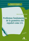 PROBLEMAS FUNDAMENTALES DE LA GRAMATICA DEL ESPANOL COMO 2/L / ARIA LUZ G