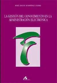 La Gestión del Conocimiento en la Administración Electrónica
