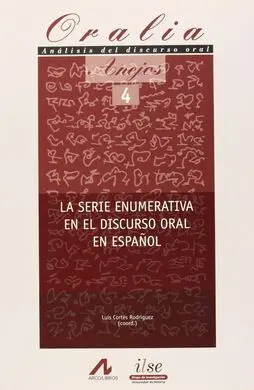 La Serie Enumerativa en el Discurso Oral en Español