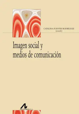 Imagen Social y Medios de Comunicación