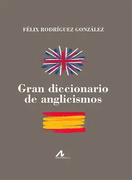 Gran Diccionario de Anglicismos