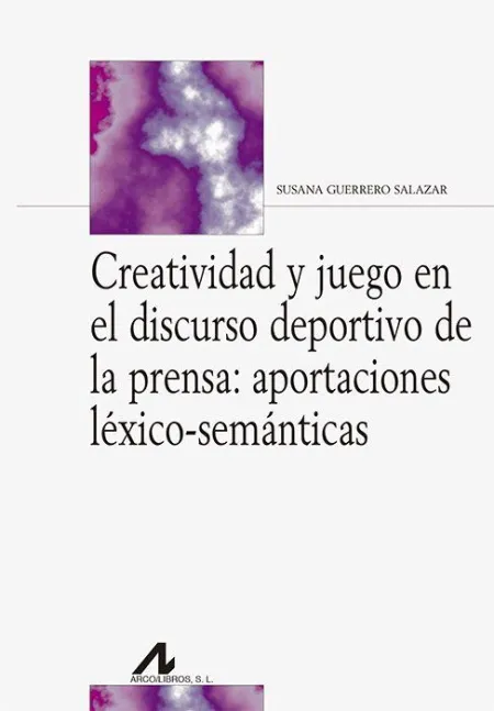 Creatividad y Juego en el Discurso Deportivo de la
