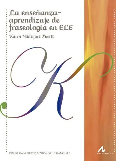 La Enseñanza-Aprendizaje de Fraseología en Ele
