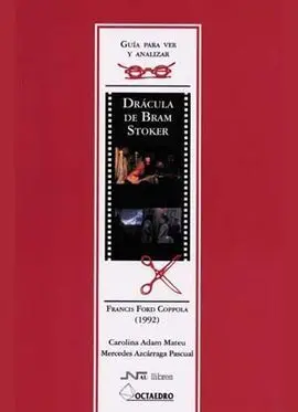 Guía para Ver y Analizar : Drácula de Bram Stoker. Francis Ford Coppola (1992)