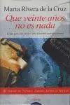 Que Veinte Años no Es Nada