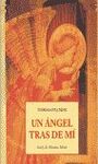 UN ÁNGEL TRAS DE MÍ