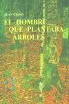 El Hombre que Plantaba Arboles