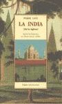 LA INDIA (SIN LOS INGLESES) ; SEGUIDO DE FRAGMENTOS DEL DIARIO ÍNTIMO (1900)