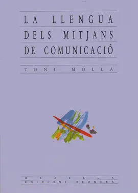 La Llengua Dels Mitjans de Comunicació