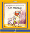 SÓC FADRINA!