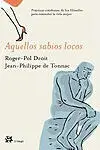 Aquellos Sabios Locos