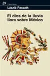 El Dios de la Lluvia Llora Sobre México