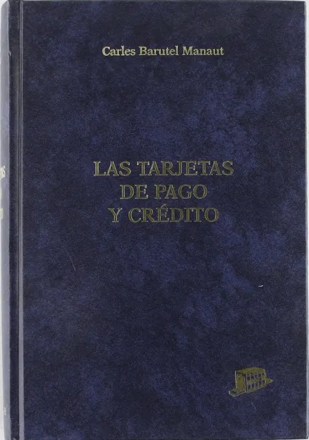 Las Tarjetas de Pago y Crédito