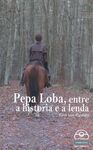 PEPA LOBA, ENTRE A HISTORIA E A LENDA