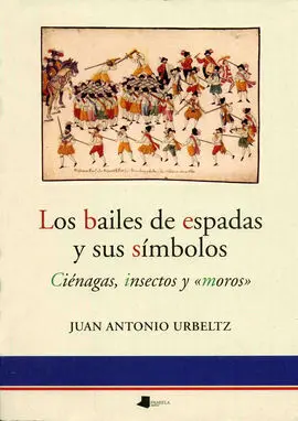 Los Bailes de Espadas y Sus Símbolos