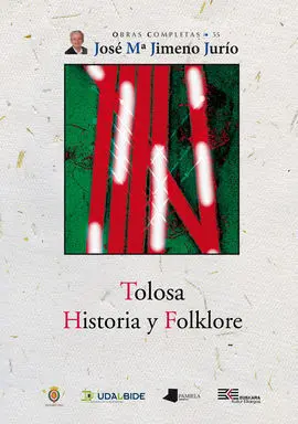 Tolosa. Historia y Folklore