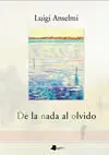 De la Nada Al Olvido