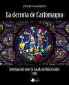 LA DERROTA DE CARLOMAGNO