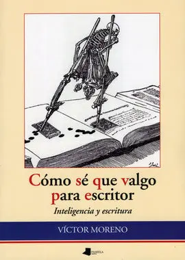 Cómo se que Valgo para Escritor