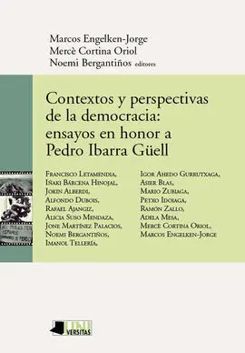 Contextos y Perspectivas de la Democracia: Ensayos en Honor a Pedro Ibarra Güell