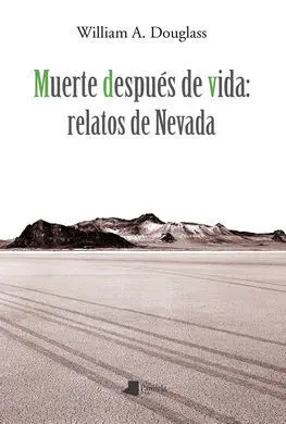 Muerte Después de Vida: Relatos de Nevada