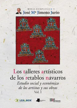 Talleres Artisticos de los Retablos Navarros (Vol.