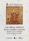 TALLERES ARTISTICOS DE LOS RETABLOS NAVARROS (VOL.