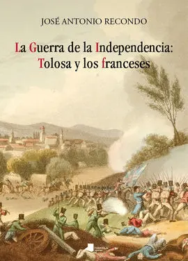 La Guerra de la Independencia