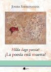 HILDA DAGO POESIA. ¿LA POESIA ESTA MUERTA?