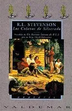 Los Colonos de Silverado. Precedido de un Retrato Intimo de R. l. s