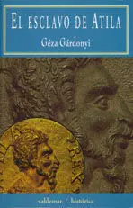 El Esclavo de Atila