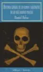 Historia General de los Robos y Asesinatos de los Mas Famosos Piratas