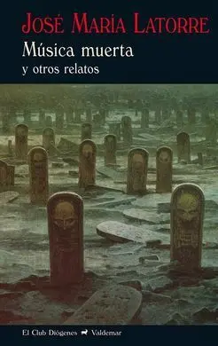 Música Muerta y Otros Relatos