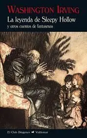 Leyenda de Sleepy Hollow y Otros Cuentos Fantasmas