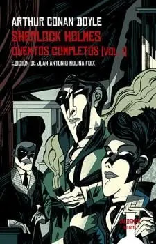 Sherlock Holmes. Cuentos Completos [Vol. I]