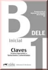 Preparacion Al Diploma de Español: Nivel B1 - Claves