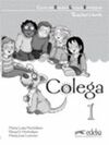 COLEGA 1 TEACHER'S BOOK