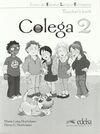 COLEGA. NIVEL 2. TEACHER'S BOOK