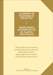 Cuadernos de Ingeniería de Proyectos I. Diseño Básico (Anteproyecto) de Plantas