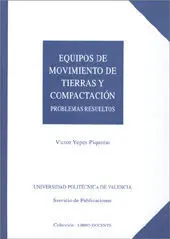 Equipos de Movimiento de Tierras y Compactación. Problemas Resueltos