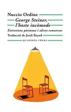 George Steiner, L'hoste Incòmode