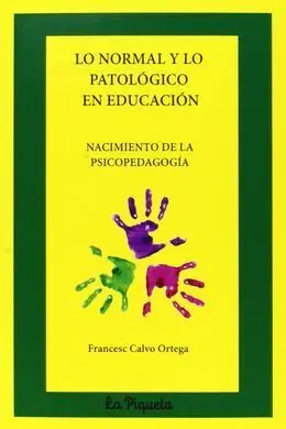 Lo Normal y lo Patológico en Educación