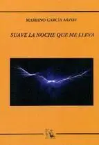 Suave la Noche que me Lleva