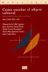 Como Enseñar el Objeto Cultural