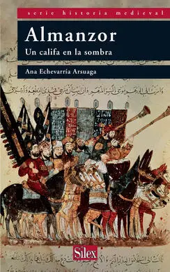 Almanzor. Un Califa en la Sombra